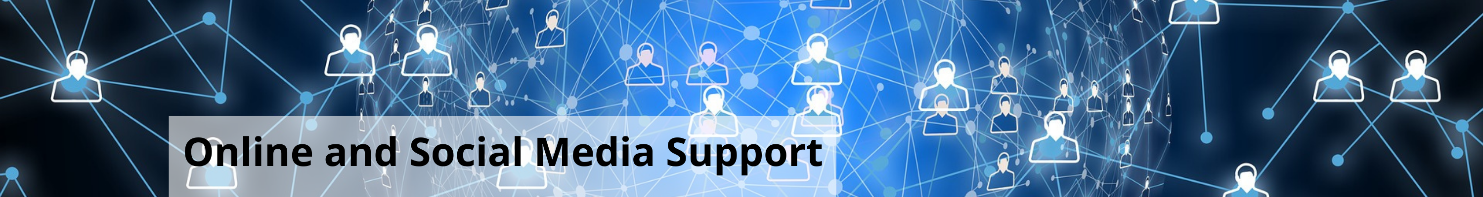 Online and Social Media Support